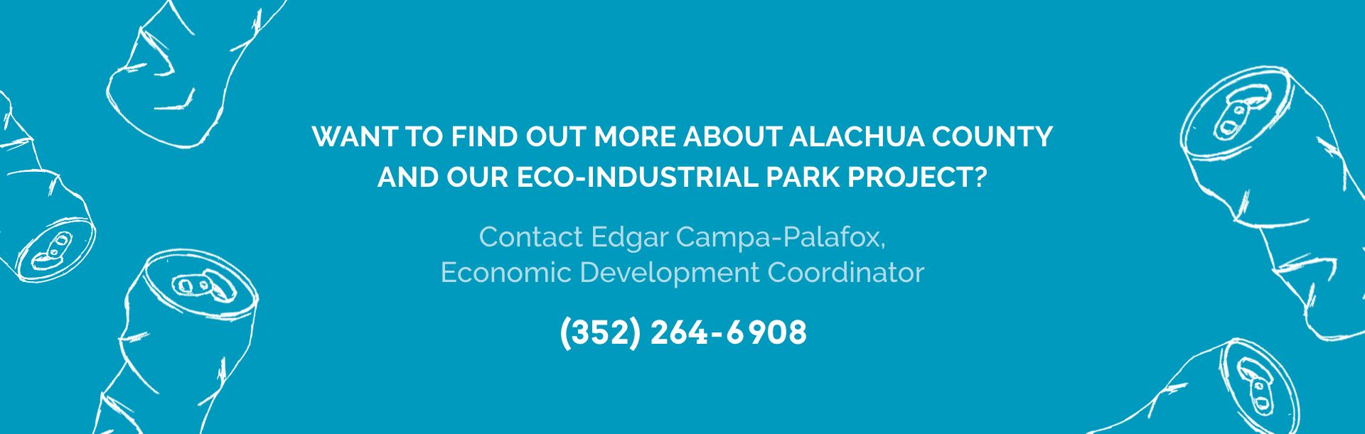 Contact Edgar Campa-Palafox, Economic Development Coordinator at 352-264-6908